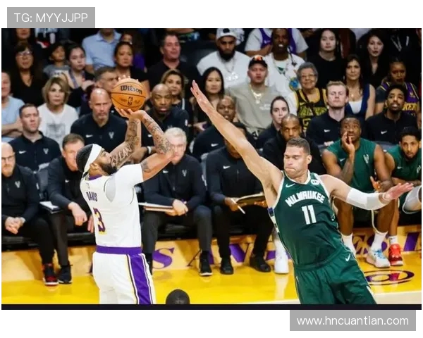 湖人对阵雄鹿精彩微直播全程回顾与赛后分析